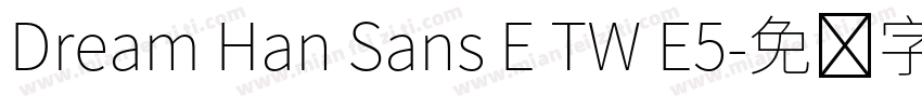 Dream Han Sans E TW E5字体转换